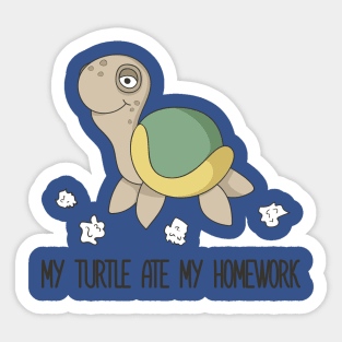 My Turtle Ate My Homework Funny Cute Pet Turtle Design Sticker
